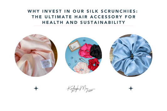 Why Invest in Our Silk Scrunchies: The Ultimate Hair Accessory for Health and Sustainability